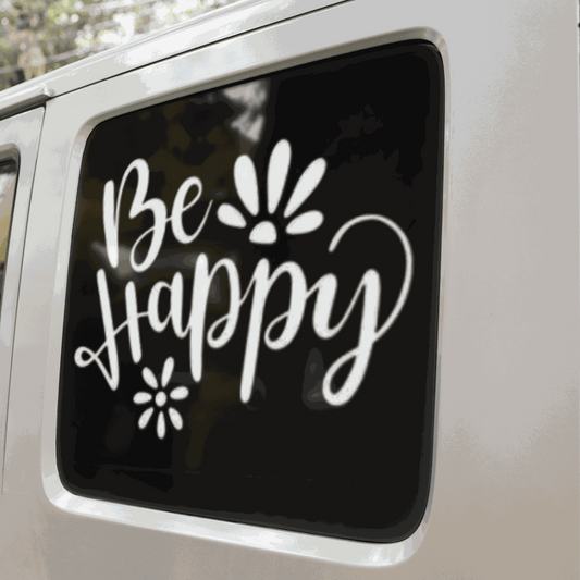 Be Happy vinyl sticker decal on car window, durable and long-lasting.
