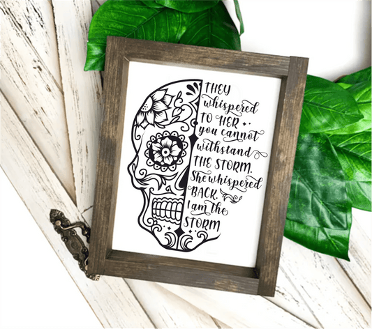 Wood frame sign with empowering saying and artistic skull design, 10"x8", stained pine frame.