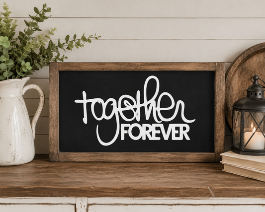 Together Forever Framed Wood Sign | Handmade Sign