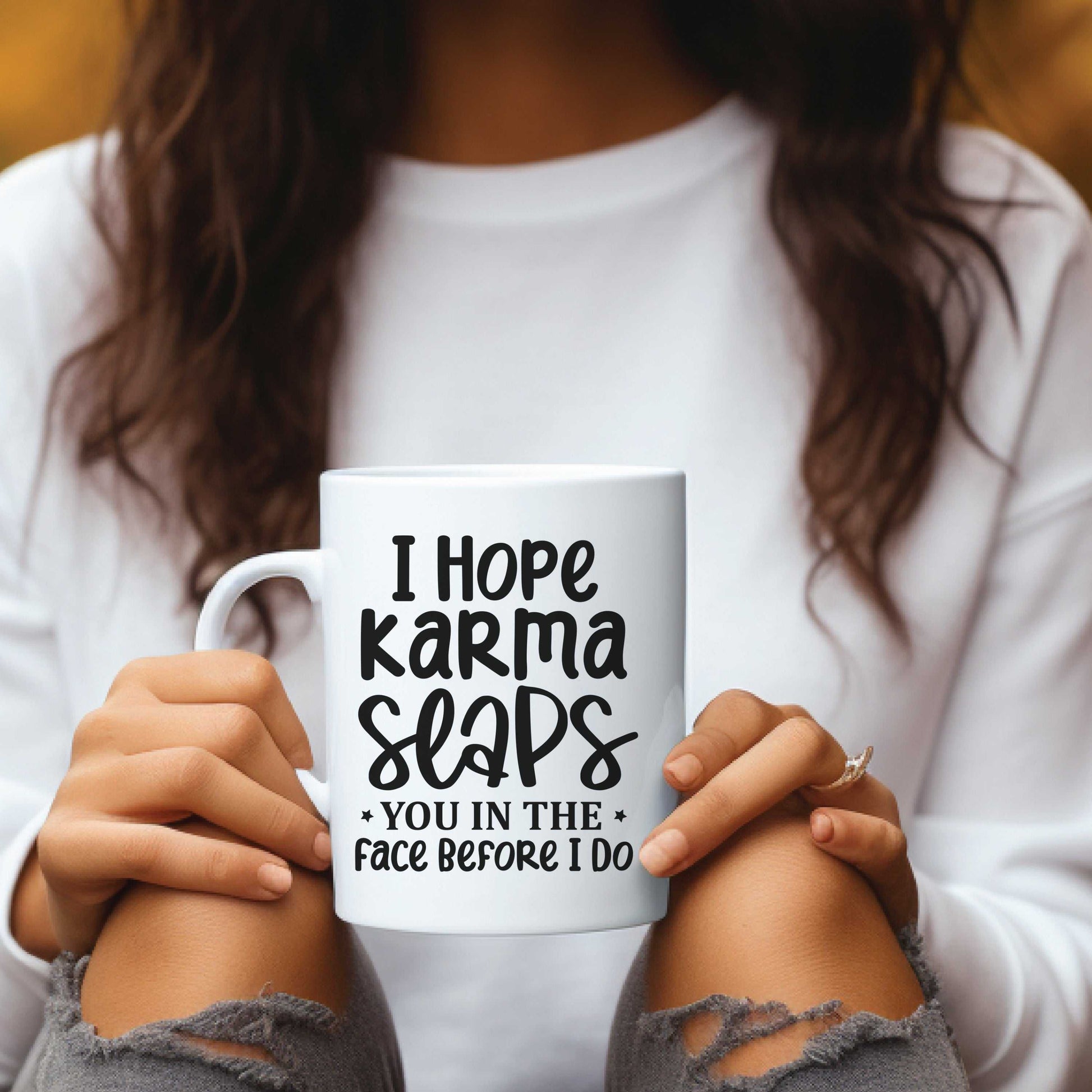 Witty ceramic coffee mug with "I Hope Karma Slaps You" design, 11 or 15 oz.