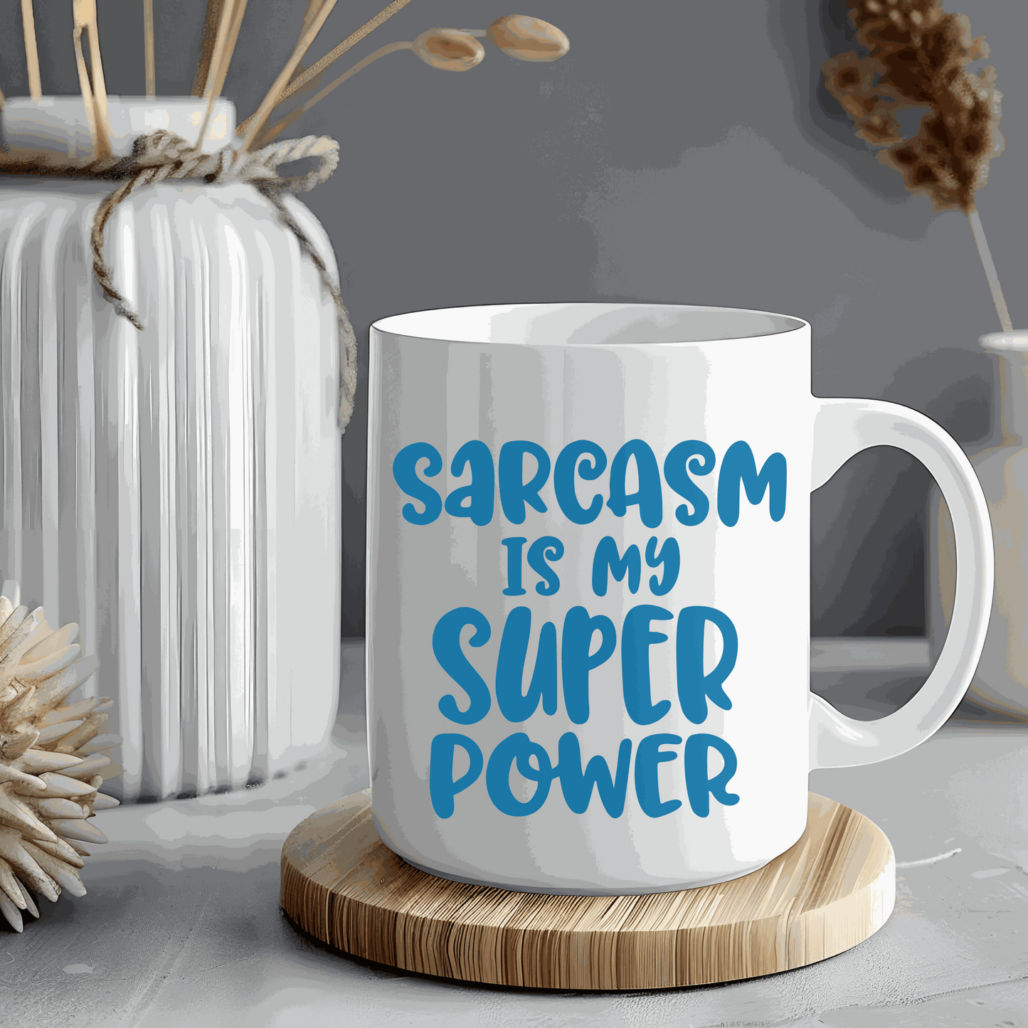 Sarcasm is my Super Power ceramic mug on a wooden coaster, humorous gift, white and glossy design.