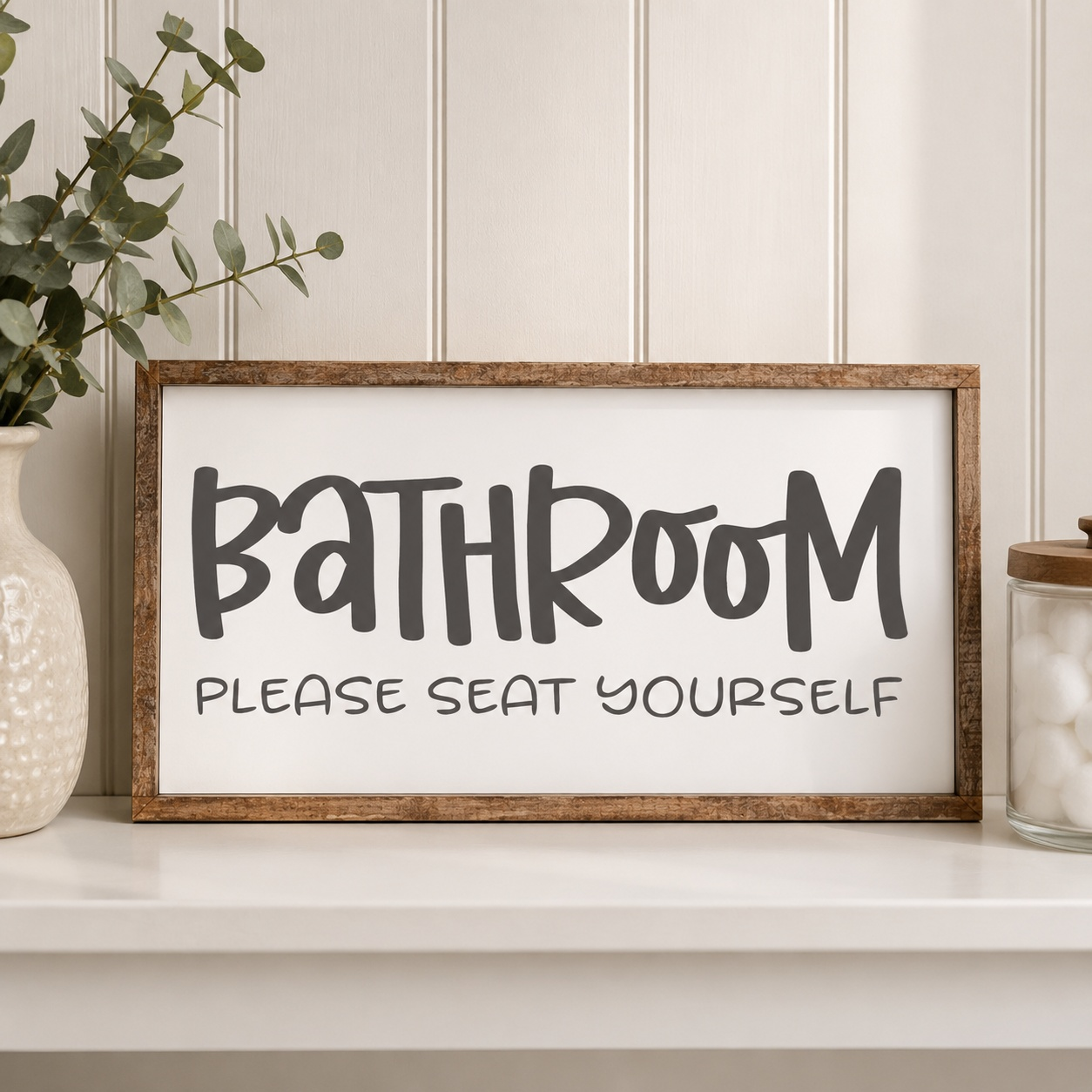 Bathroom Please Seat Yourself Framed Wood Sign