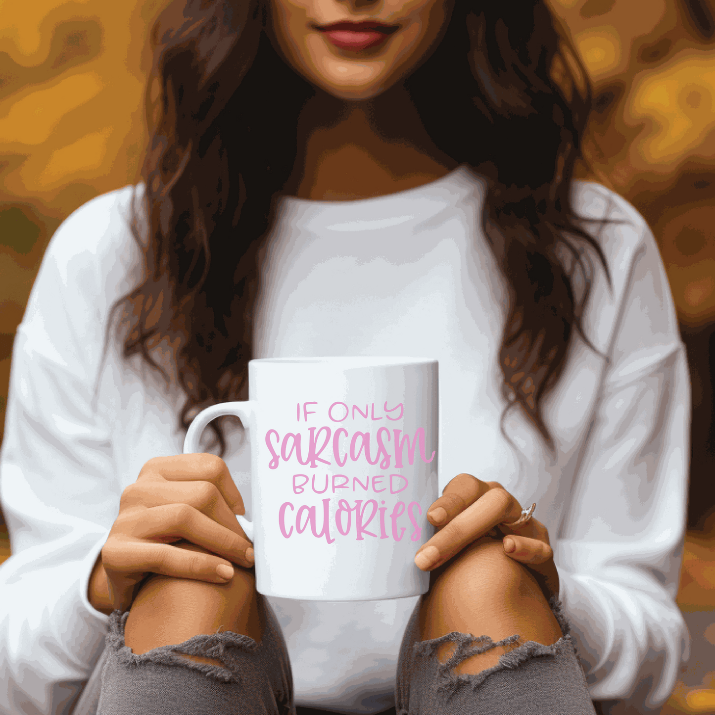 Ceramic mug with "If only Sarcasm Burned Calories" text in pink, held by a woman in a white sweater.