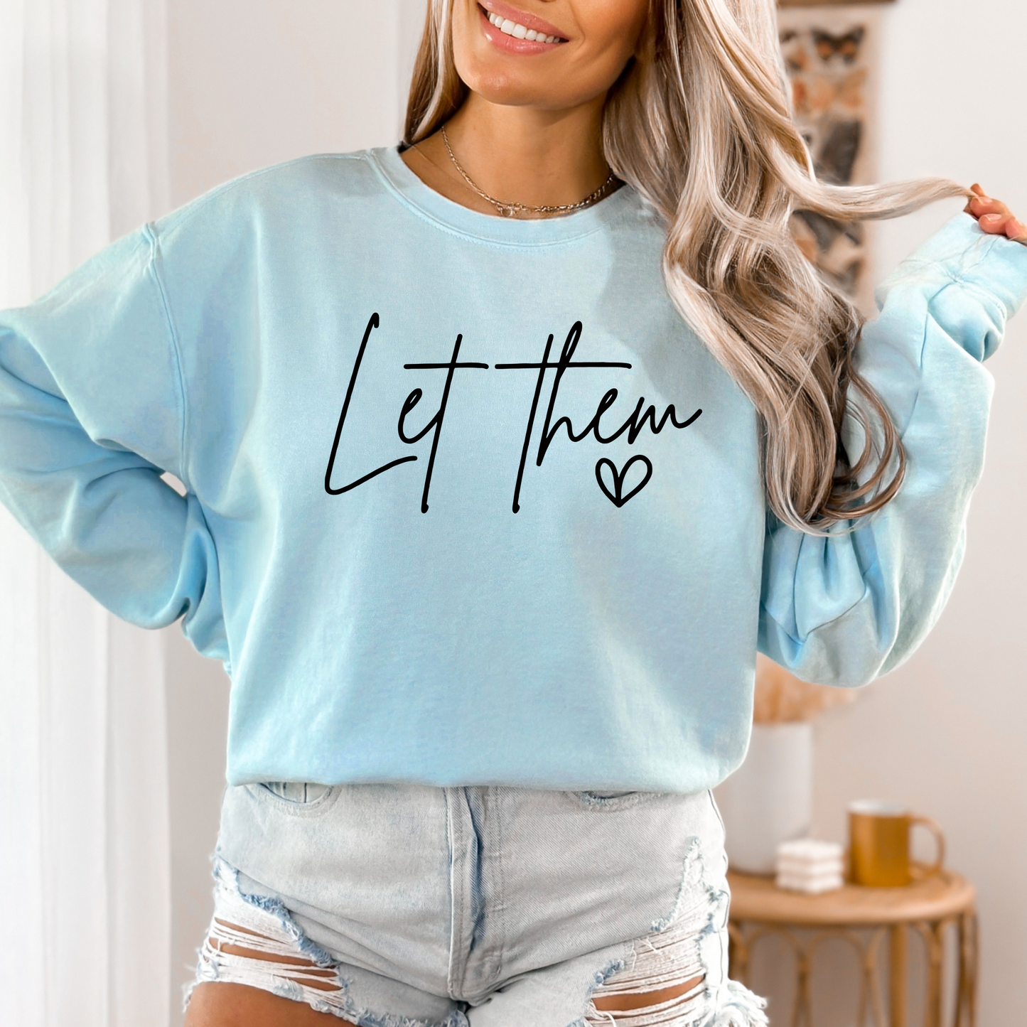 Let Them ♥ Sweatshirt – Cozy Fleece Unisex Crewneck