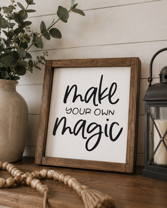 Make Your Own Magic Framed Wood Sign