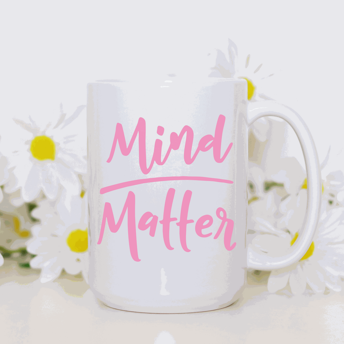 White glossy ceramic Matter Inspirational Mug with positive thinking saying, 11 or 15 oz capacity, double-sided design