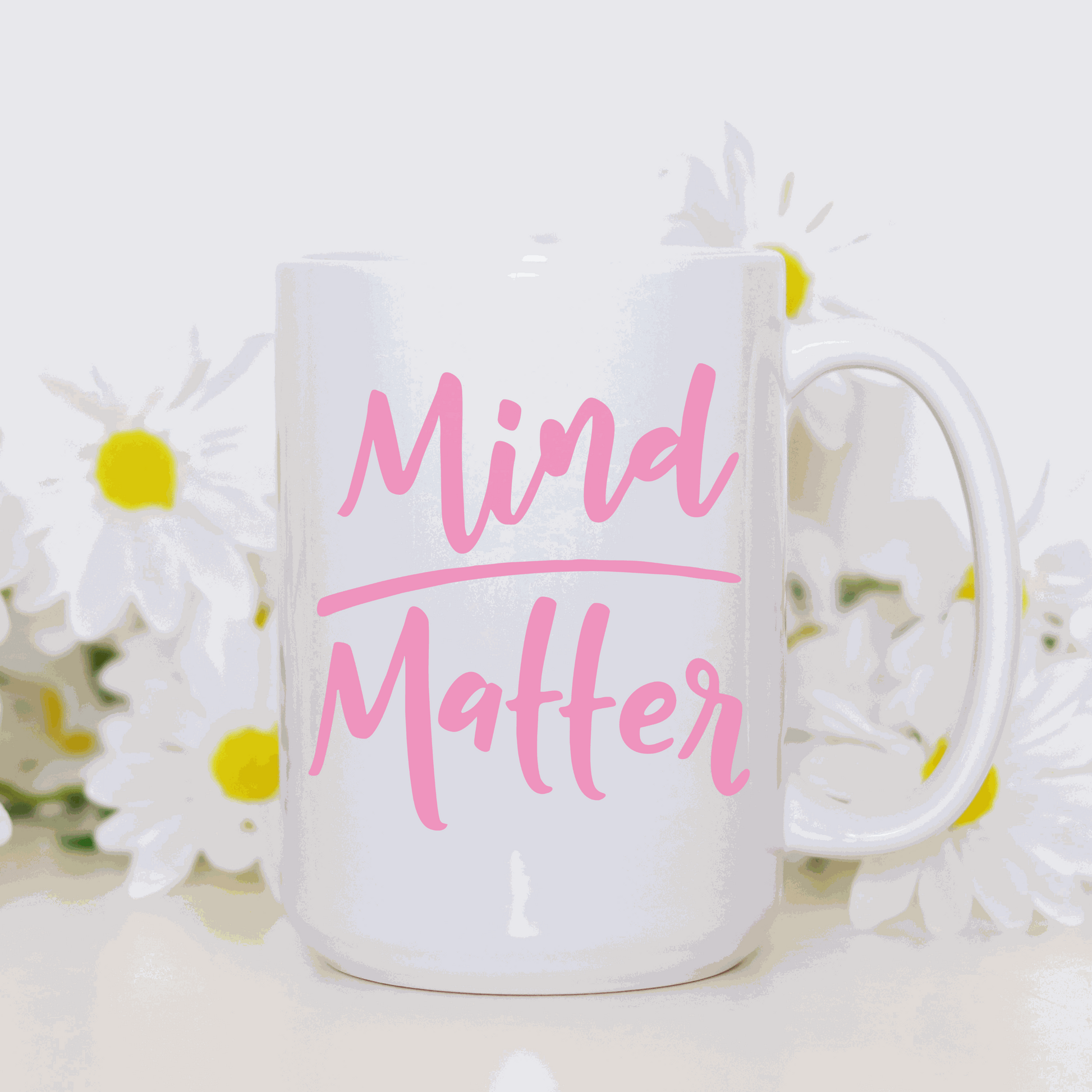White glossy ceramic Matter Inspirational Mug with positive thinking saying, 11 or 15 oz capacity, double-sided design