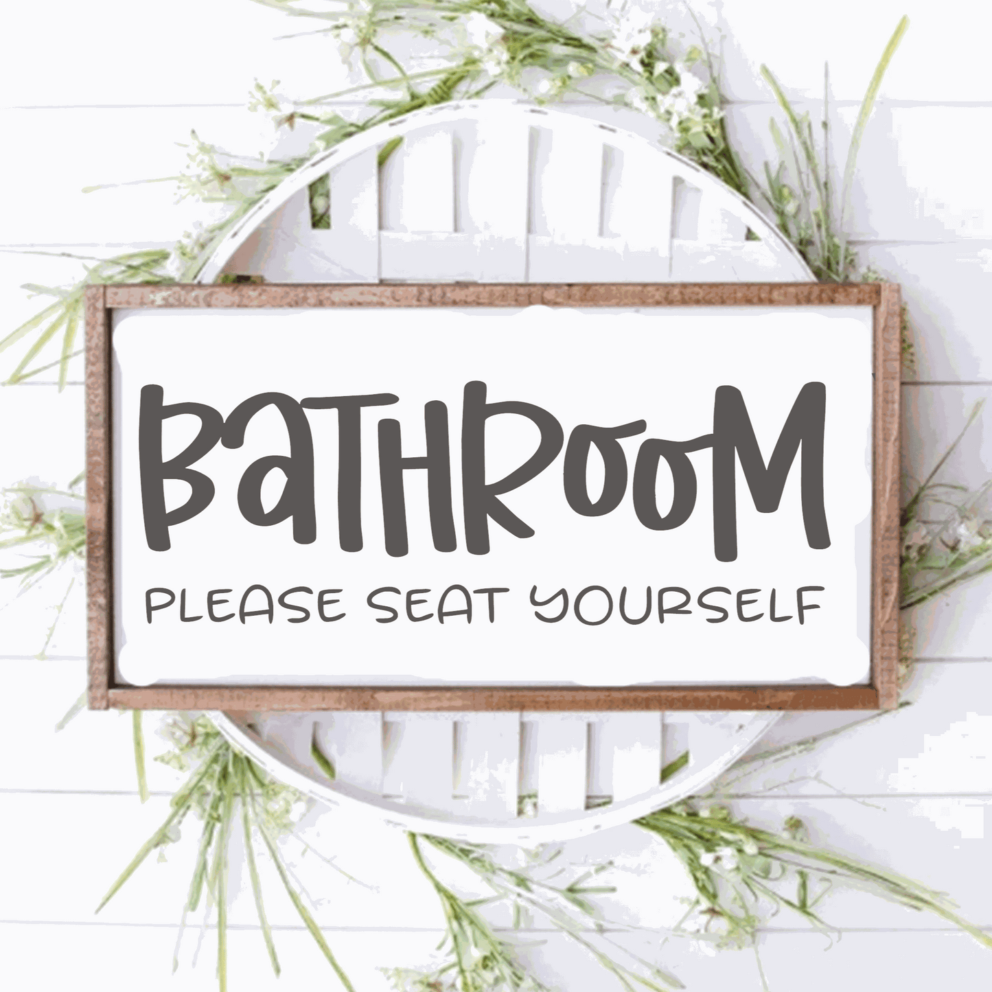 Bathroom Please Seat Yourself framed wood sign with rustic design, sits on decorative background.