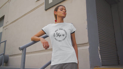 Women's Inspirational T-shirt - She is