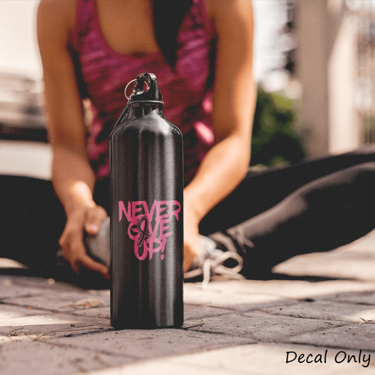 Never Give Up Cancer Ribbon Vinyl Decal on Black Bottle