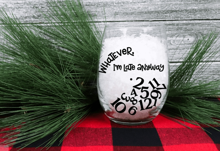 Funny stemless wine glass with "Whatever, I'm late anyway" design, perfect gift for friends or family.