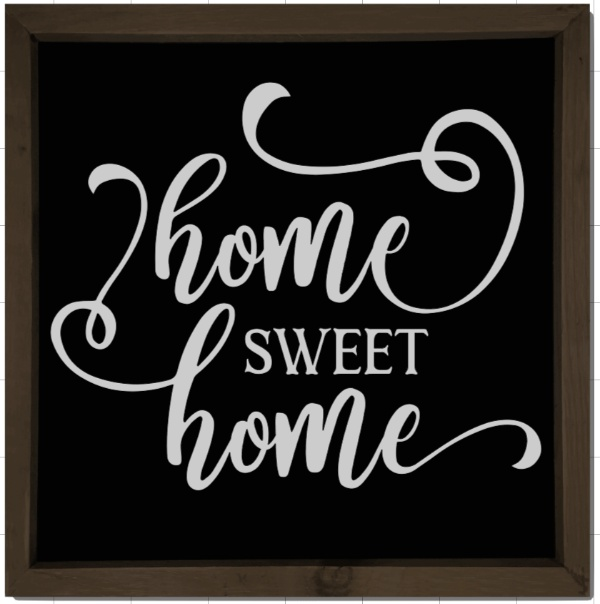 Handmade wood sign with "Home Sweet Home" text in white on a black background.