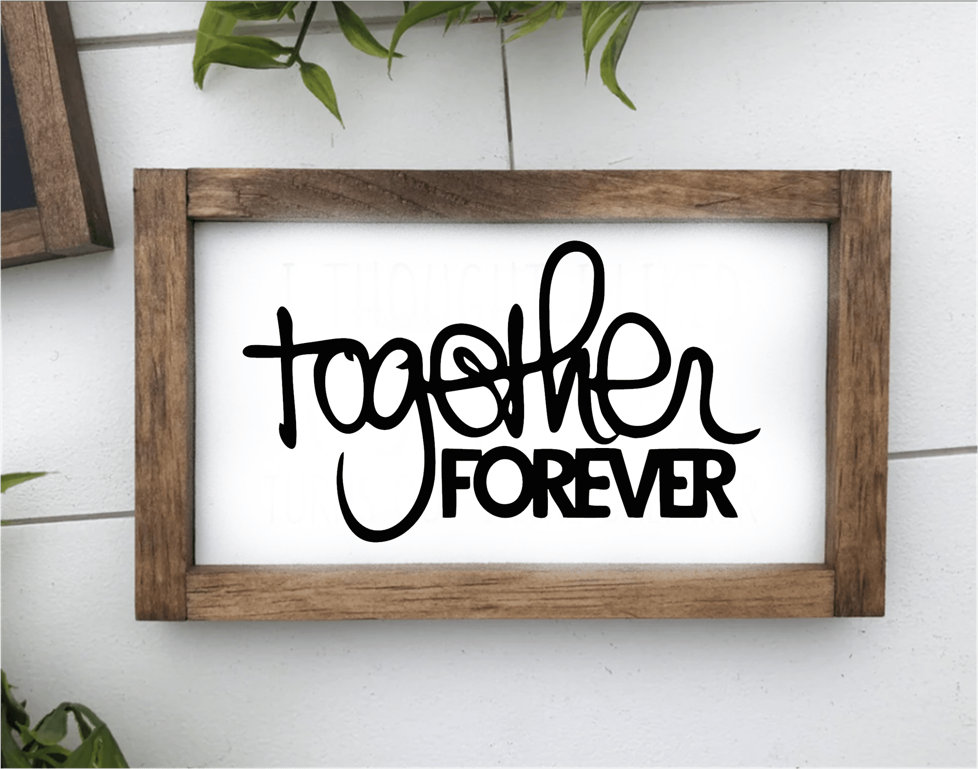 Handmade "Together Forever" framed wood sign with black lettering on white background, perfect for weddings or anniversaries.
