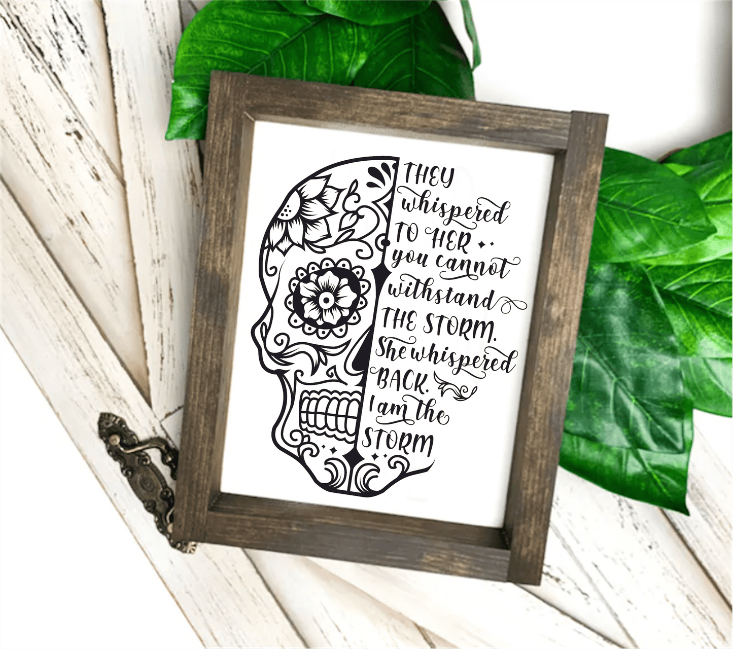 Wood frame sign with empowering saying and artistic skull design, 10"x8", stained pine frame.