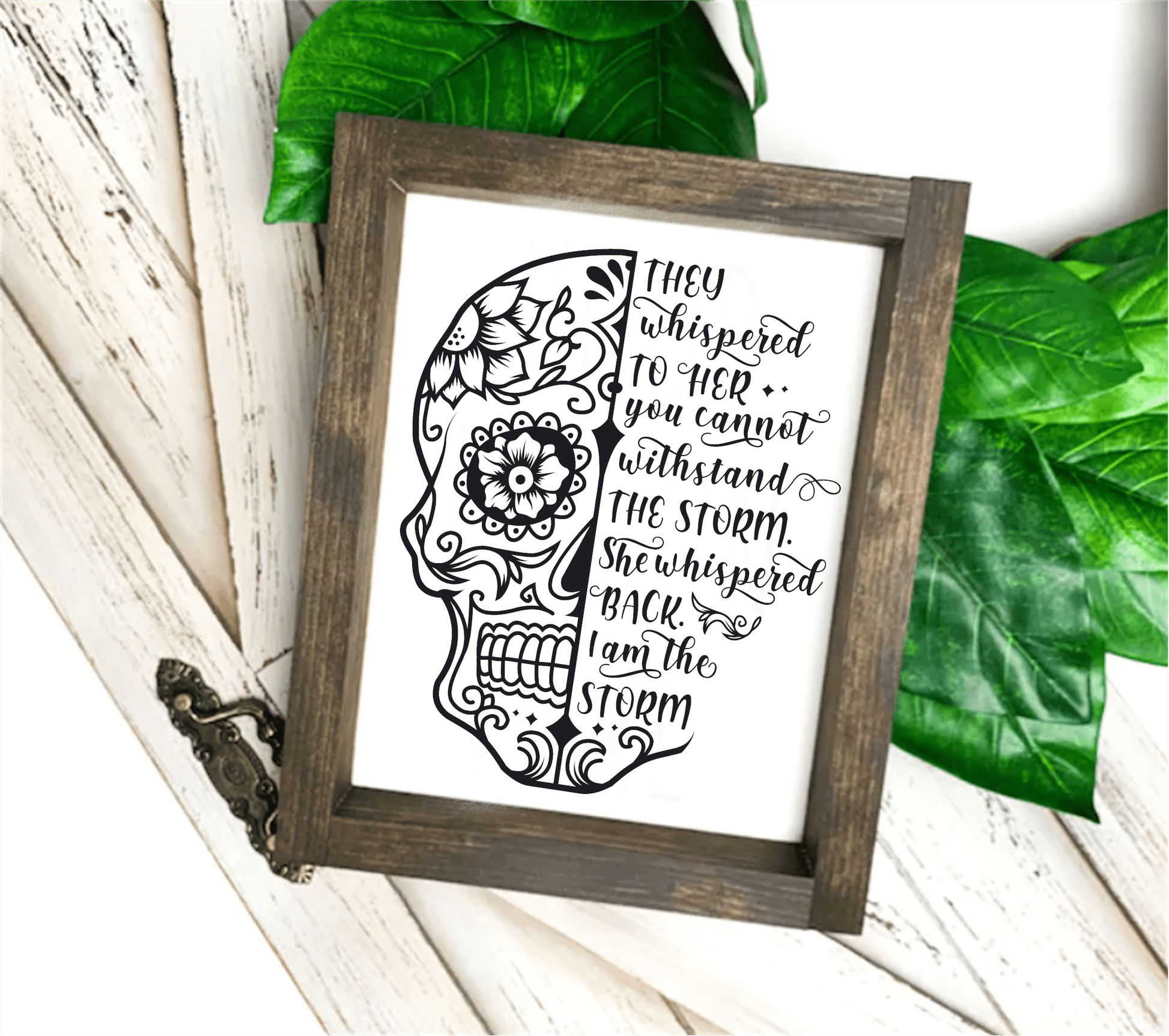 Wood frame sign with empowering saying and artistic skull design, 10"x8", stained pine frame.